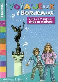 Voya'jeux à Bordeaux : visite la ville en jouant avec Théa et Mathieu
