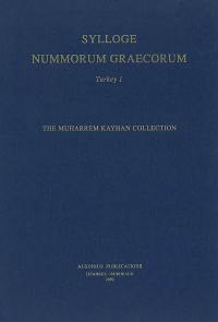 Sylloge nummorum graecorum : Turkey. Vol. 1. The Muharrem Kayhan collection