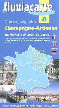 Les voies navigables de Champagne-Ardenne : de Namur à Saint-Jean-de-Losne : par la Meuse et son canal, le canal des Ardennes, le canal de l'Aisne à la Marne, le canal latéral à la Marne, le canal entre Champagne et Bourgogne et la Saône