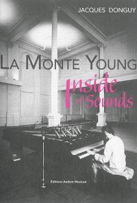 La Monte Young : inside of sounds