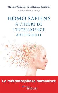 Homo sapiens à l'heure de l'intelligence artificielle : la métamorphose humaniste