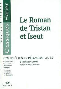 Le roman de Tristan et Iseult : compléments pédagogiques