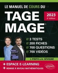 Le manuel de cours du Tage Mage : 2023, nouveau programme officiel : 3 tests, 200 fiches, 700 questions, 700 vidéos + espace e-learning + remise à niveau mathématiques