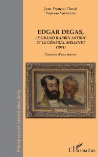 Edgar Degas, Le grand rabbin Astruc et le général Mellinet (1871) : parcours d'une oeuvre