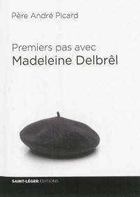 Premiers pas avec Madeleine Delbrêl