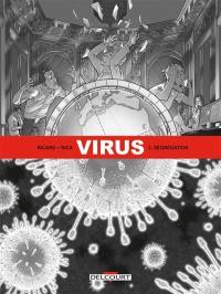 Virus. Vol. 2. Ségrégation