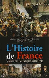 L'histoire de France : comme on l'apprenait autrefois