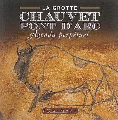 La grotte Chauvet-Pont d'Arc : agenda perpétuel