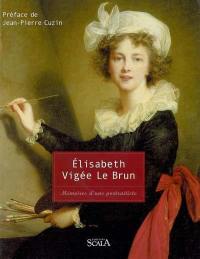Elisabeth Vigée Le Brun, 1755-1842 : mémoires d'une portraitiste