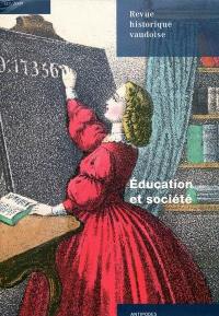 Revue historique vaudoise, n° 117. Education et société