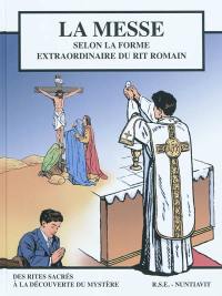 La messe selon la forme extraordinaire du rite romain : bande dessinée
