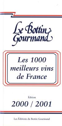 Les 1.000 meilleurs vins de France : 2000-2001