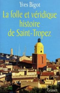 La folle et véridique histoire de Saint-Tropez