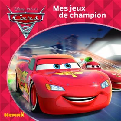 Cars 2 : mes jeux de champion