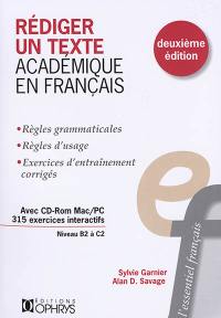 Rédiger un texte académique en français, niveau B2 à C2 : règles grammaticales, règles d'usage, exercices d'entraînement corrigés
