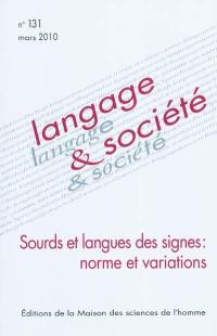 Langage et société, n° 131. Sourds et langues des signes : norme et variations