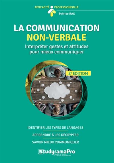 La communication non-verbale : interpréter gestes et attitudes pour mieux communiquer
