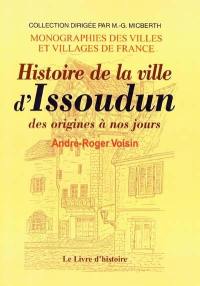 Histoire de la ville d'Issoudun : des origines à nos jours