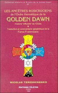 Les Ancêtres rosicruciens de l'ordre hermétique de la Golden Dawn