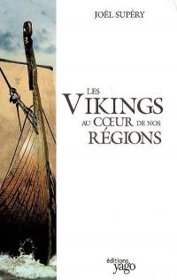 Les Vikings au coeur des régions
