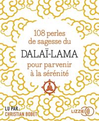 108 perles de sagesse du dalaï-lama pour parvenir à la sérénité