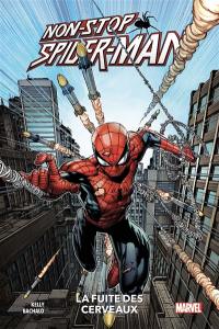 Non-stop Spider-Man. Vol. 1. La fuite des cerveaux