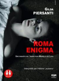 Roma enigma : une enquête de l'inspecteur Mariella de Luca