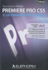 Apprendre Adobe Premiere Pro CSD : les fondamentaux et le montage : formation vidéo en 4h50, PC Mac Linux. Vol. 1. Maîtrisez la création de vos projets et les techniques du montage vidéo professionnel