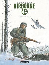 Airborne 44. Vol. 6. L'hiver aux armes