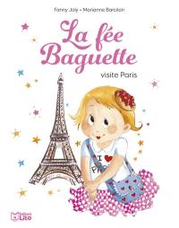 La fée Baguette. La fée Baguette visite Paris