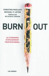 Burn-out : le syndrome d'épuisement professionnel