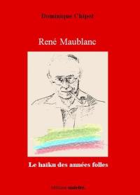 René Maublanc : le haïku des années folles