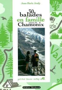 30 balades en famille autour de Chamonix