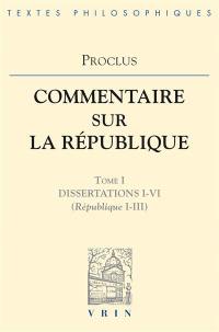 Commentaire sur la République. Vol. 1. Livres 1-3