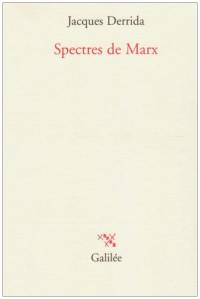 Spectres de Marx : l'état de la dette, le travail du deuil et la nouvelle internationale