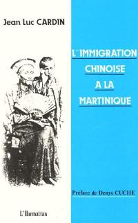 Martinique Chine-Chine : l'immigration chinoise à la Martinique