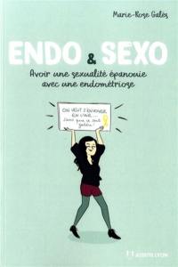 Endo & sexo : avoir une sexualité épanouie avec une endométriose
