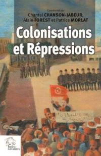 Colonisations et répressions