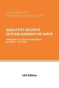 Qualité et sécurité en établissement de santé : panorama de la gestion des risques en France : 2019-2020