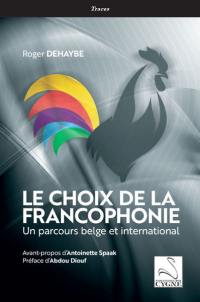 Le choix de la francophonie : un parcours belge et international
