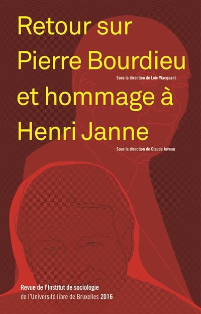 Revue de l'Institut de sociologie, n° 2016. Retour sur Pierre Bourdieu et hommage à Henri Janne