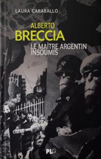 Alberto Breccia, le maître argentin insoumis