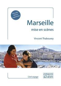 Marseille mise en scènes