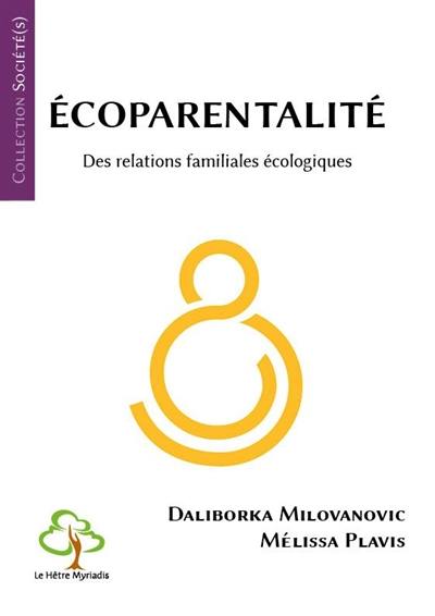 Ecoparentalité : des relations familiales écologiques