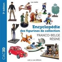 CAC3D : encyclopédie des figurines de collection : franco-belge, résine