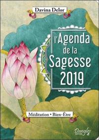 L'agenda de la sagesse 2019 : méditation, bien-être