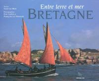 Entre terre et mer, Bretagne