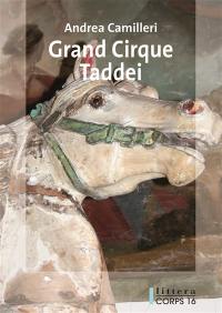 Grand cirque Taddei : et autres histoires de Vigàta