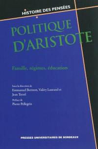 Politique d'Aristote : famille, régimes, éducation
