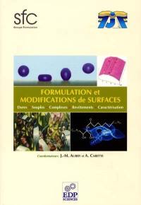 Cahiers de formulation, n° 8. Formulation et modification de surfaces : dures, souples, complexes, revêtements, caractérisation